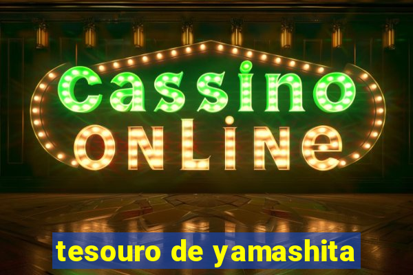 tesouro de yamashita